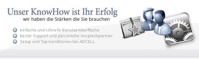 ADCELL - Unsere Stärken sind Ihr Erfolg